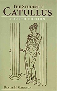 The Students Catullus, 4th edition (Paperback, 4)