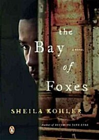 The Bay of Foxes (Paperback, 1st, Deckle Edge)