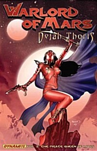 Warlord of Mars: Dejah Thoris Volume 2 - Pirate Queen of Mars (Paperback)