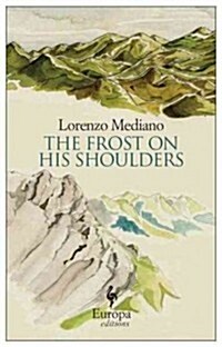 The Frost on His Shoulders (Paperback)