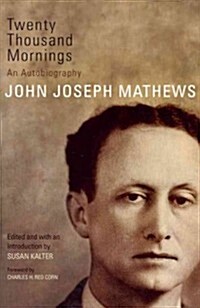 Twenty Thousand Mornings, 57: An Autobiography (Hardcover)