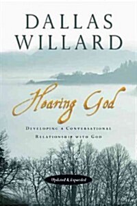 Hearing God: Developing a Conversational Relationship with God (Paperback, Updated and Exp)