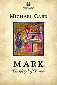 Mark: The Gospel of Passion (Paperback)