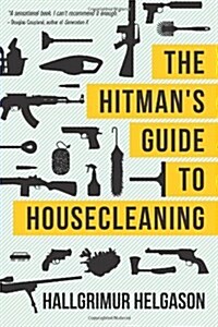 The Hitmans Guide to Housecleaning (Paperback, 1st)