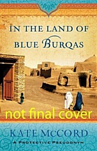 [중고] In the Land of Blue Burqas (Paperback)
