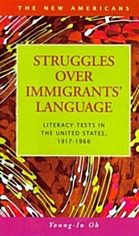 Struggles over Immigrants Language (Hardcover)