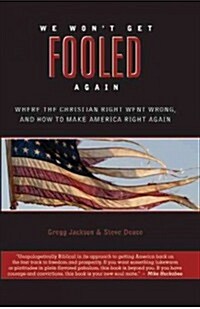 We Wont Get Fooled Again: Where the Christian Right Went Wrong and How to Make America Right Again (Paperback)