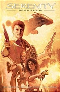 Serenity: Those Left Behind 2nd Edition (Hardcover, 2)
