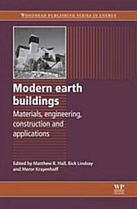 Modern Earth Buildings : Materials, Engineering, Constructions and Applications (Hardcover)