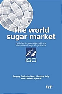 The World Sugar Market (Hardcover)