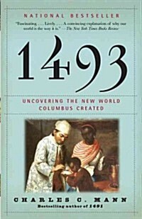 [중고] 1493: Uncovering the New World Columbus Created (Paperback)