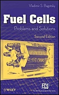 Fuel Cells, Second Edition: Problems and Solutions (Hardcover, 2)