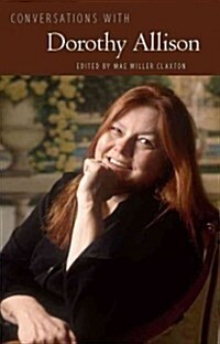 Conversations with Dorothy Allison (Hardcover, New)