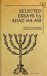 Ahad Ha-Am: Selected Essays (Hardcover)