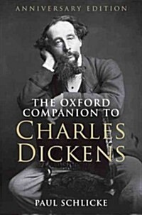 The Oxford Companion to Charles Dickens : Anniversary edition (Hardcover)