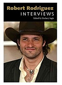 Robert Rodriguez: Interviews (Hardcover)