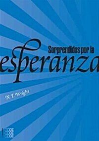 Sorprendidos por la esperanza (Paperback)