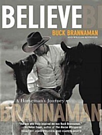 Believe: A Horsemans Journey (Audio CD, Library - CD)