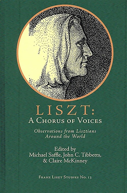 Liszt: A Chorus of Voices (Paperback)