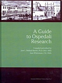 A Guide to Ospedali Research (Hardcover)