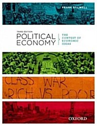 Political Economy: The Contest of Economic Ideas (Paperback, 3)
