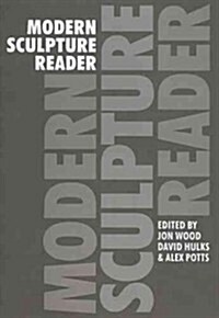 Modern Sculpture Reader (Paperback)