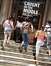 Caught in the Middle: Reading and Writing in the Transition Years (Paperback, Revised)