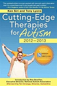 Cutting-Edge Therapies for Autism (Paperback, Fully Updated)