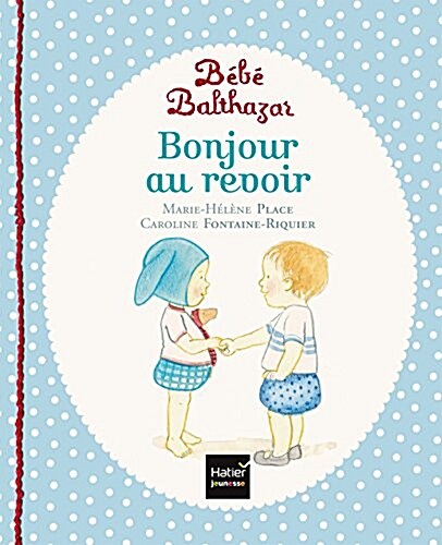 Bonjour, au revoir - Pedagogie Montessori (Album)