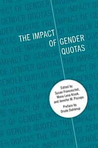 The Impact of Gender Quotas (Paperback)