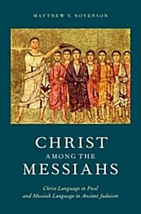 Christ Among the Messiahs (Hardcover)