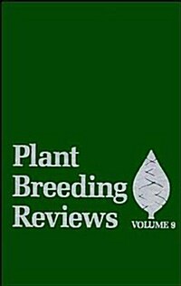 Plant Breeding Reviews, Volume 9 (Hardcover, Volume 9)