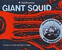 Giant Squid: Searching for a Sea Monster (Paperback)