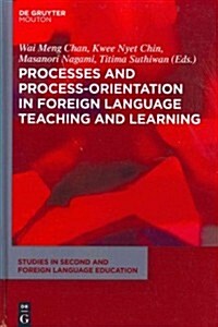 Processes and Process-Orientation in Foreign Language Teaching and Learning (Hardcover, New)