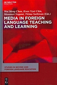 Media in Foreign Language Teaching and Learning (Hardcover, New)