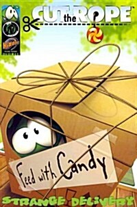 Cut the Rope: Strange Delivery (Paperback)