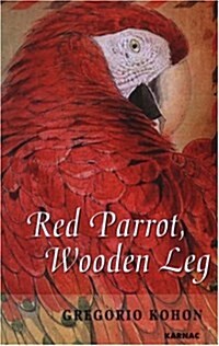 Red Parrot, Wooden Leg (Paperback)