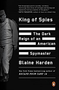 King of Spies: The Dark Reign of an American Spymaster (Paperback)