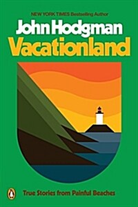 Vacationland: True Stories from Painful Beaches (Paperback)