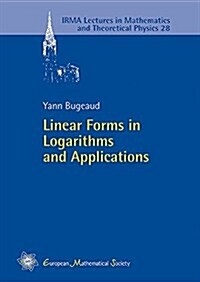 Linear Forms in Logarithms and Applications (Paperback)