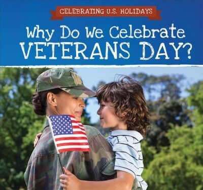 Why Do We Celebrate Veterans Day? (Paperback)