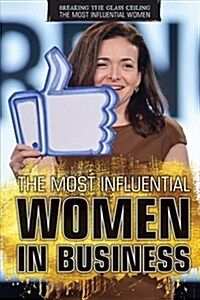 The Most Influential Women in Business (Paperback)