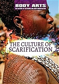 The Culture of Scarification (Library Binding)