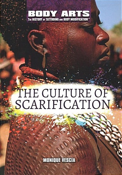 The Culture of Scarification (Paperback)
