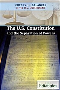 The U.s. Constitution and the Separation of Powers (Paperback)