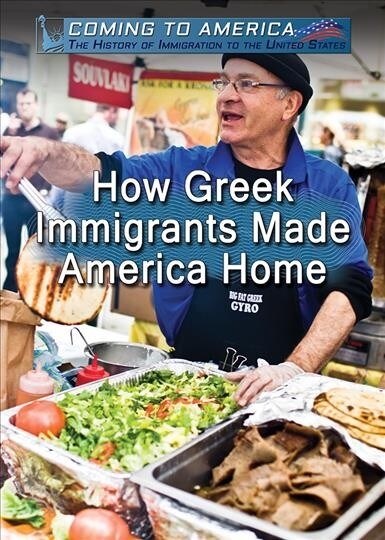How Greek Immigrants Made America Home (Paperback)