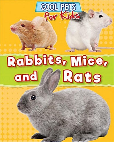 Rabbits, Mice, and Rats (Paperback)