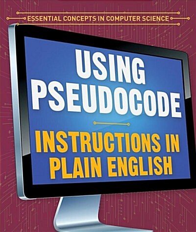 Using Pseudocode: Instructions in Plain English (Library Binding)