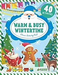 Warm & Busy Wintertime (Paperback)