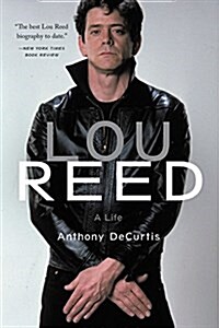 Lou Reed: A Life (Paperback)